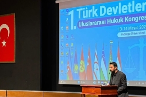 1. Türk Devletleri Uluslararası Hukuk Konferansı