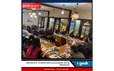 Erzurum İl Temsilciliği - İftar Programı