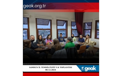 Samsun İl Temsilciliği Toplantısı