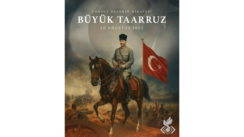 26 Ağustos 1922 – Büyük Taarruz
