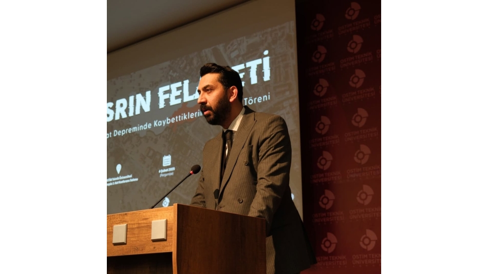 Ostim Teknik Üniversitesi " 6 Şubat Kahramanmaraş Depremi " Anma Programı